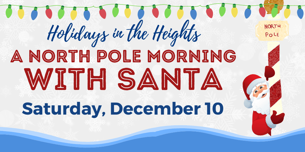Holiday In the Heights North Pole Morning with Santa