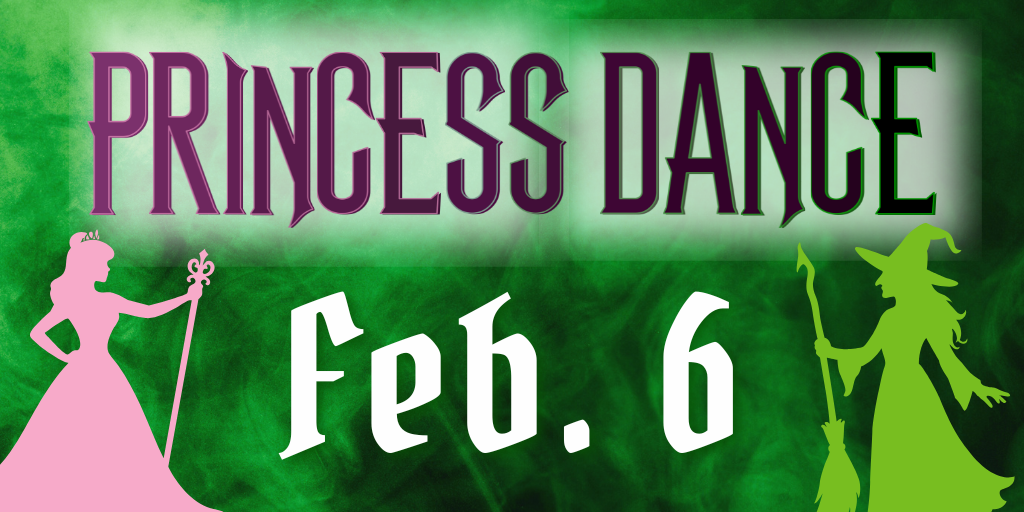 Princess Dance Feb. 6
