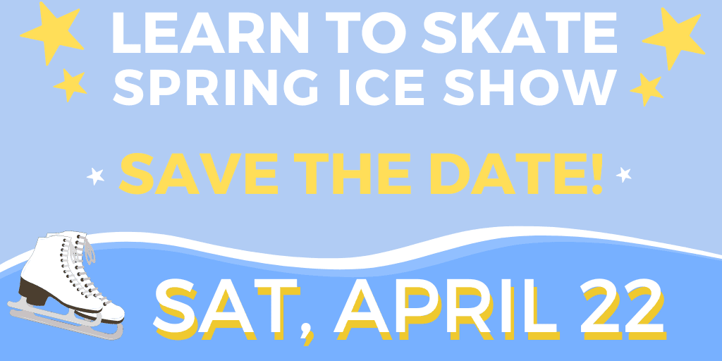 Learn to Skate Spring Ice Show News flash 1024x512 (1)