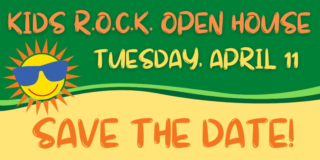 Kids ROCK Open House -April 11 Save the date!