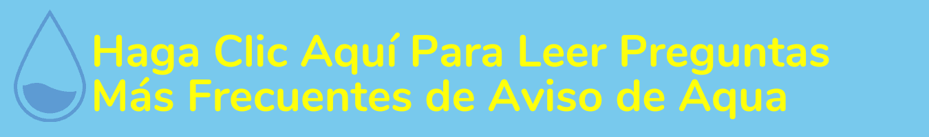 Image for Water Notice "FAQ - SPANISH CLICK HERE" website banner